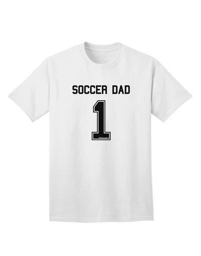 Premium Soccer Dad Adult T-Shirt: Elevate Your Style with TooLoud-Mens T-shirts-TooLoud-White-Small-Davson Sales