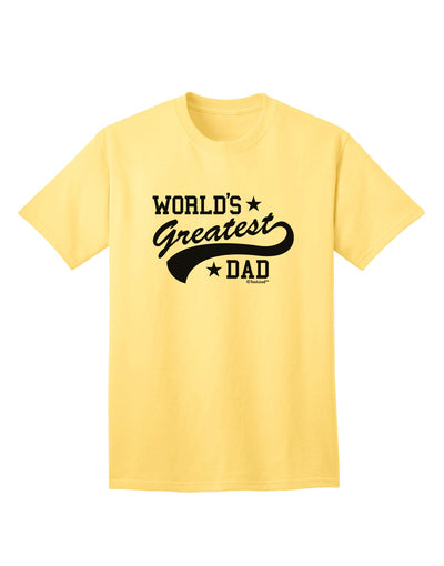 Premium Sport Style Adult T-Shirt - Celebrate Fatherhood with the World's Finest Dad-Mens T-shirts-TooLoud-Yellow-Small-Davson Sales