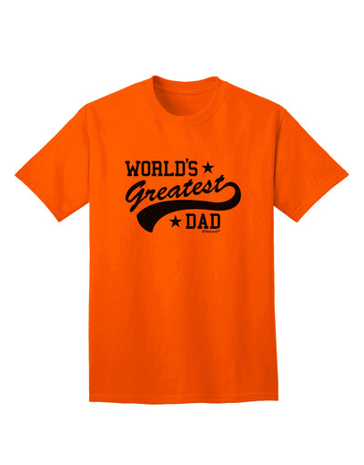 Premium Sport Style Adult T-Shirt - Celebrate Fatherhood with the World's Finest Dad-Mens T-shirts-TooLoud-Orange-Small-Davson Sales