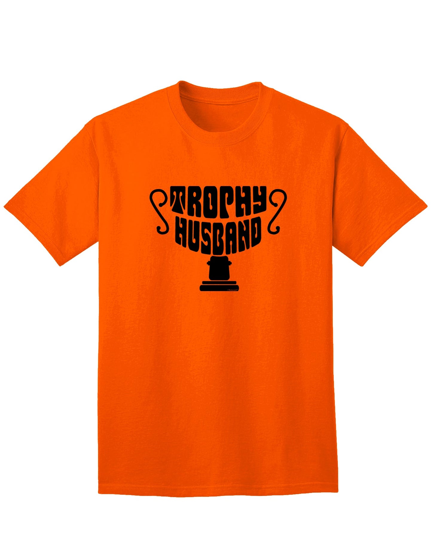 Premium Trophy Husband Adult T-Shirt for Discerning Gentlemen-Mens T-shirts-TooLoud-Orange-Small-Davson Sales
