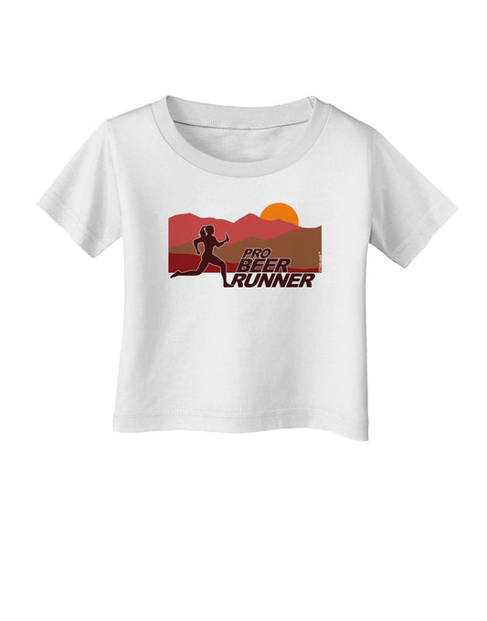Pro Beer Runner Woman Infant T-Shirt-Infant T-Shirt-TooLoud-White-06-Months-Davson Sales