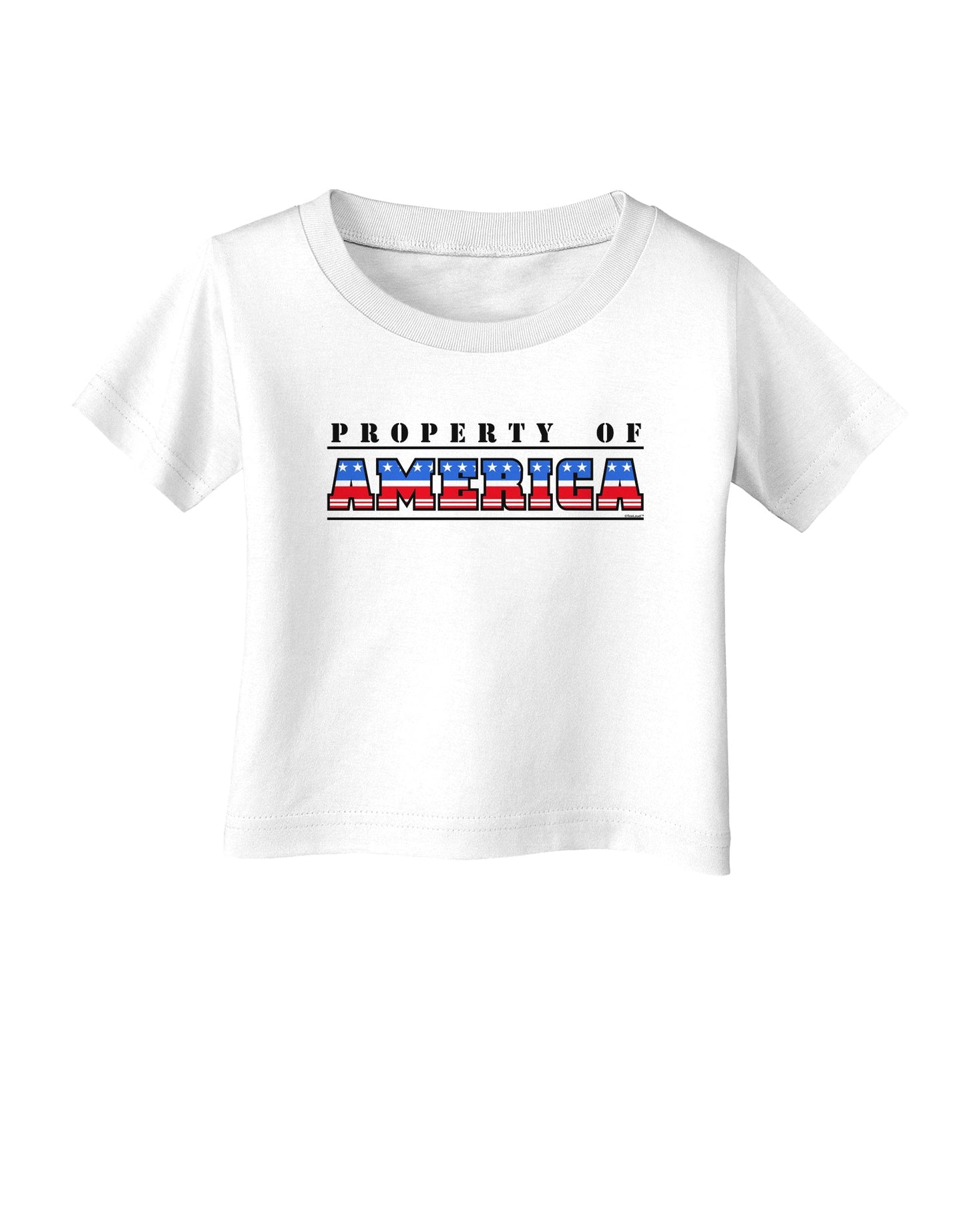 Property of America Infant T-Shirt-Infant T-Shirt-TooLoud-White-06-Months-Davson Sales
