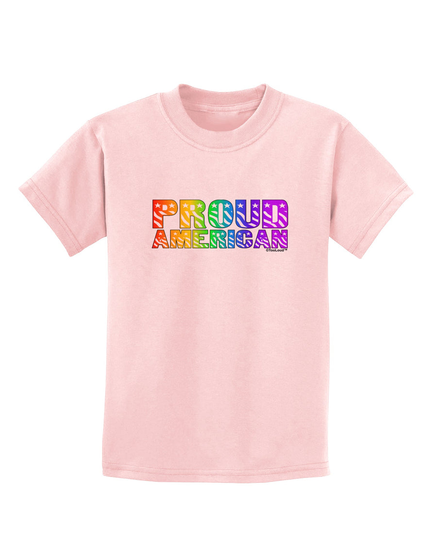 Proud American Rainbow Text Childrens T-Shirt by TooLoud-Childrens T-Shirt-TooLoud-White-X-Small-Davson Sales