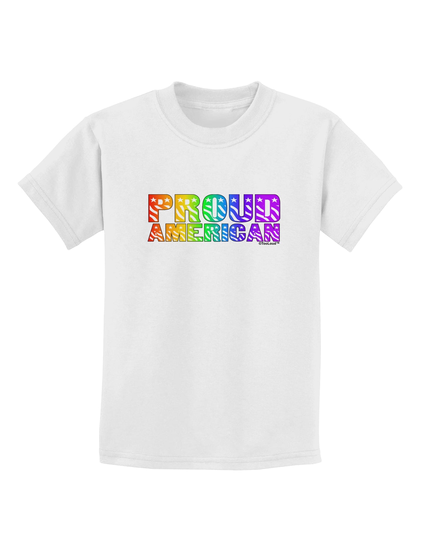 Proud American Rainbow Text Childrens T-Shirt by TooLoud-Childrens T-Shirt-TooLoud-White-X-Small-Davson Sales