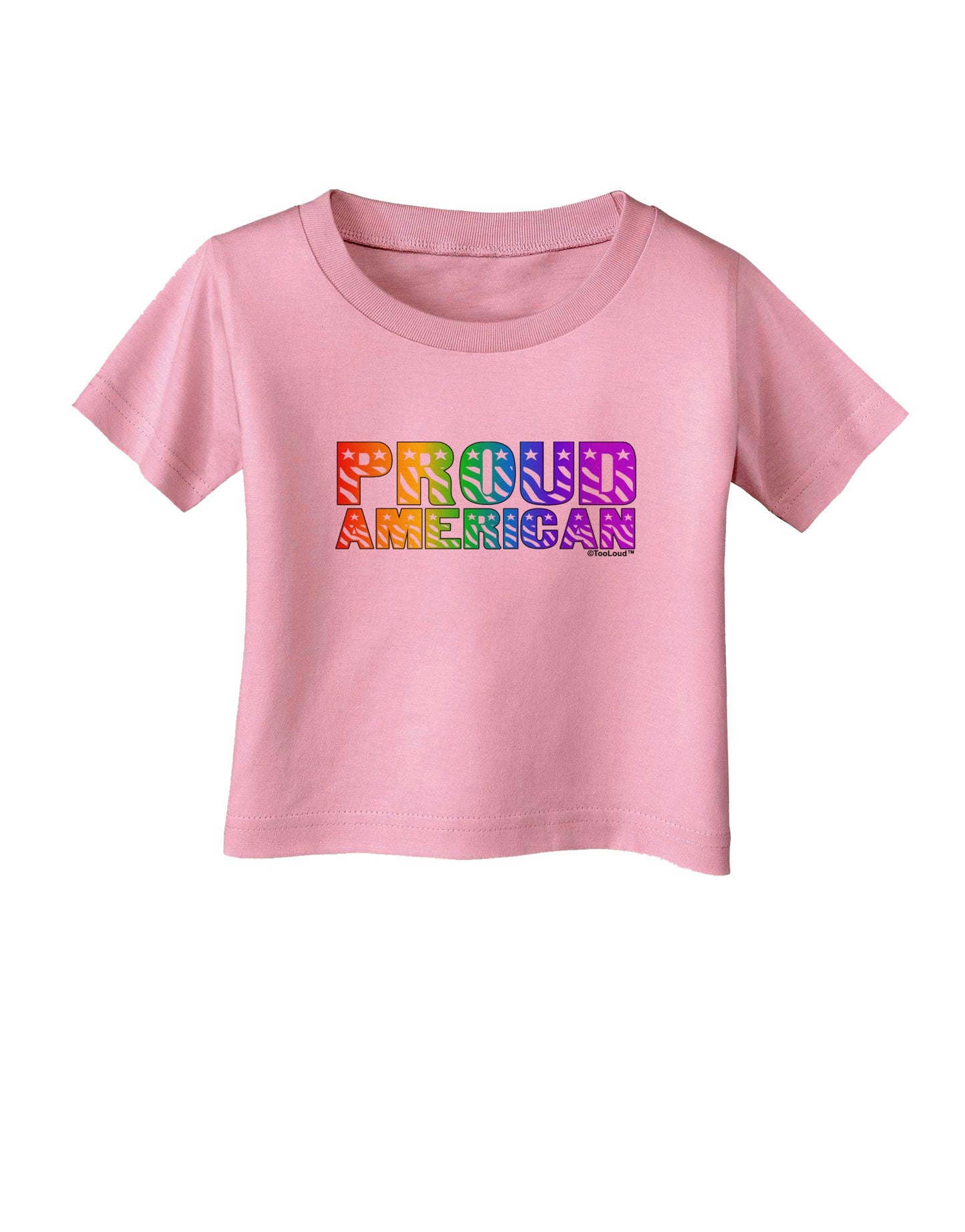 Proud American Rainbow Text Infant T-Shirt by TooLoud-Infant T-Shirt-TooLoud-Candy-Pink-06-Months-Davson Sales