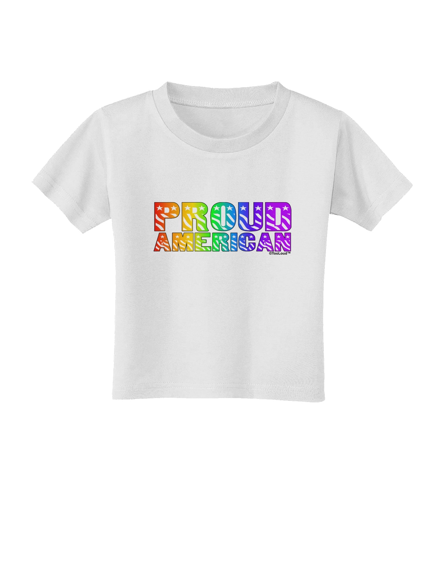 Proud American Rainbow Text Toddler T-Shirt by TooLoud-Toddler T-Shirt-TooLoud-White-2T-Davson Sales