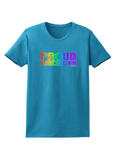 Proud American Rainbow Text Womens Dark T-Shirt by TooLoud-Womens T-Shirt-TooLoud-Turquoise-X-Small-Davson Sales