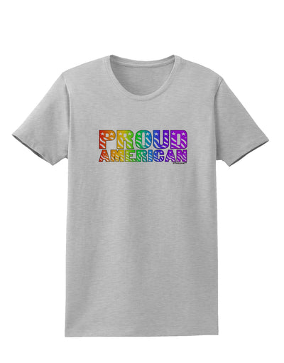 Proud American Rainbow Text Womens T-Shirt by TooLoud-Womens T-Shirt-TooLoud-AshGray-X-Small-Davson Sales