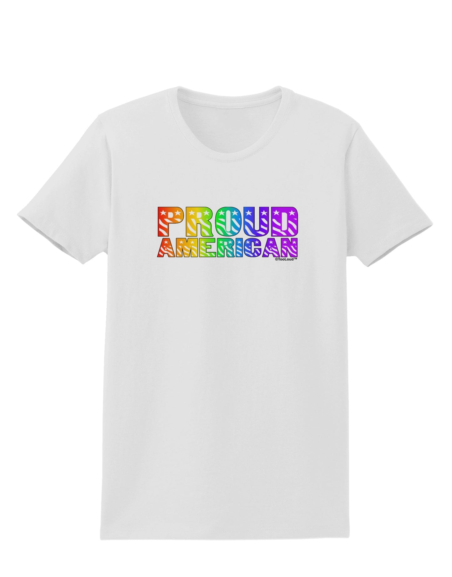 Proud American Rainbow Text Womens T-Shirt by TooLoud-Womens T-Shirt-TooLoud-White-X-Small-Davson Sales