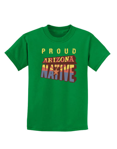 Proud Arizona Native Childrens Dark T-Shirt-Childrens T-Shirt-TooLoud-Kelly-Green-X-Small-Davson Sales