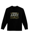 Proud Army Dad Adult Long Sleeve Dark T-Shirt-TooLoud-Black-Small-Davson Sales