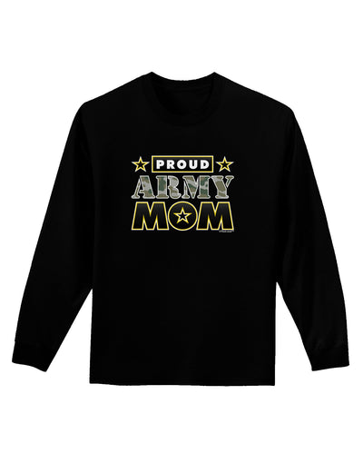 Proud Army Mom Adult Long Sleeve Dark T-Shirt-TooLoud-Black-Small-Davson Sales