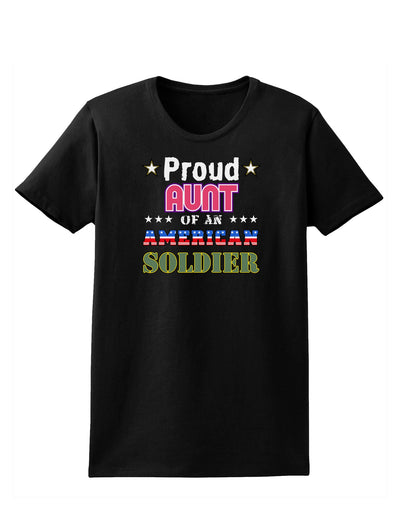 Proud Aunt of an American Soldier Womens Dark T-Shirt-TooLoud-Black-X-Small-Davson Sales