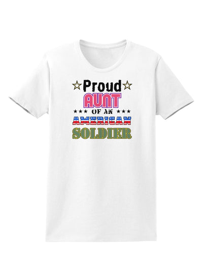 Proud Aunt of an American Soldier Womens T-Shirt-Womens T-Shirt-TooLoud-White-X-Small-Davson Sales