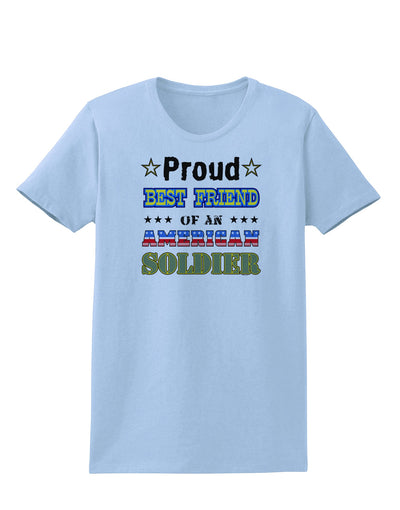 Proud Best Friend of an American Soldier Womens T-Shirt-Womens T-Shirt-TooLoud-Light-Blue-X-Small-Davson Sales