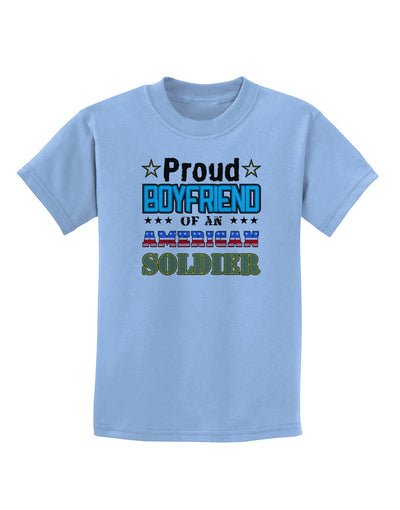 Proud Boyfriend of an American Soldier Childrens T-Shirt-Childrens T-Shirt-TooLoud-Light-Blue-X-Small-Davson Sales