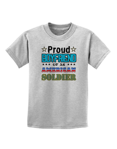 Proud Boyfriend of an American Soldier Childrens T-Shirt-Childrens T-Shirt-TooLoud-AshGray-X-Small-Davson Sales