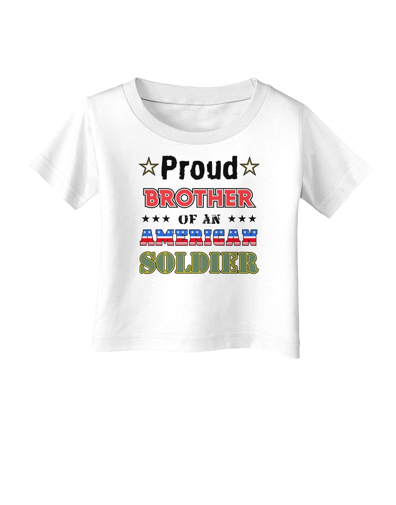 Proud Brother of an American Soldier Infant T-Shirt-Infant T-Shirt-TooLoud-White-06-Months-Davson Sales