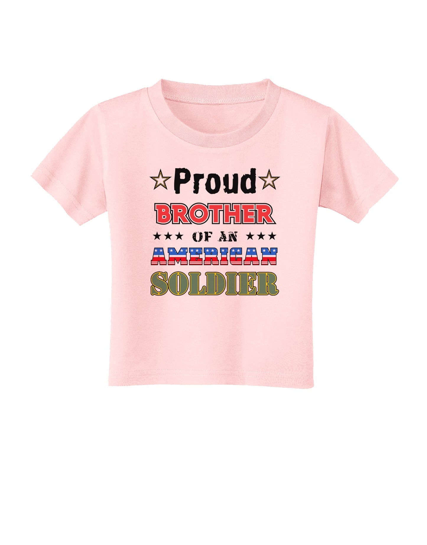 Proud Brother of an American Soldier Toddler T-Shirt-Toddler T-Shirt-TooLoud-Light-Pink-2T-Davson Sales