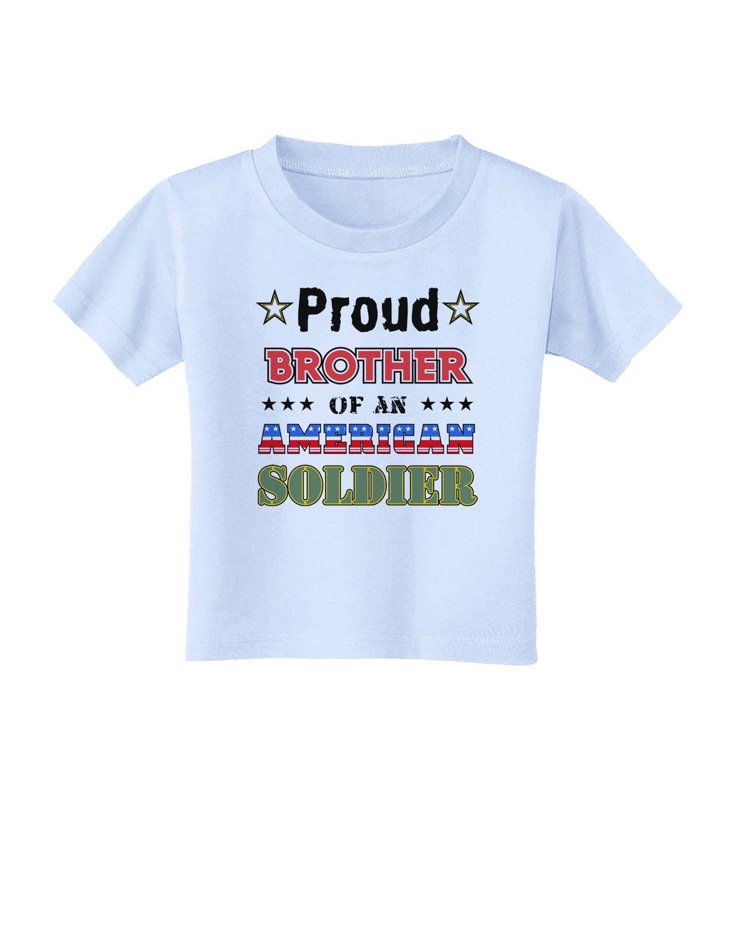 Proud Brother of an American Soldier Toddler T-Shirt-Toddler T-Shirt-TooLoud-Light-Blue-2T-Davson Sales