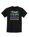 Proud Cousin of an American Soldier Childrens Dark T-Shirt-Childrens T-Shirt-TooLoud-Black-X-Small-Davson Sales