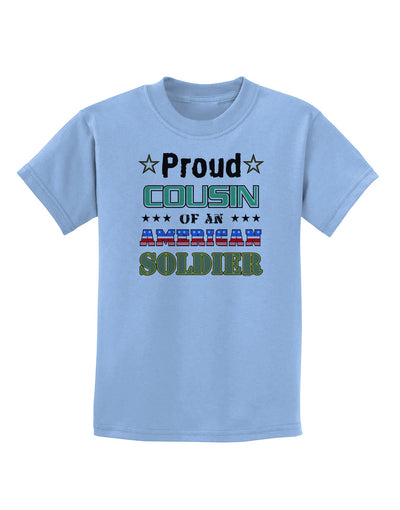 Proud Cousin of an American Soldier Childrens T-Shirt-Childrens T-Shirt-TooLoud-Light-Blue-X-Small-Davson Sales