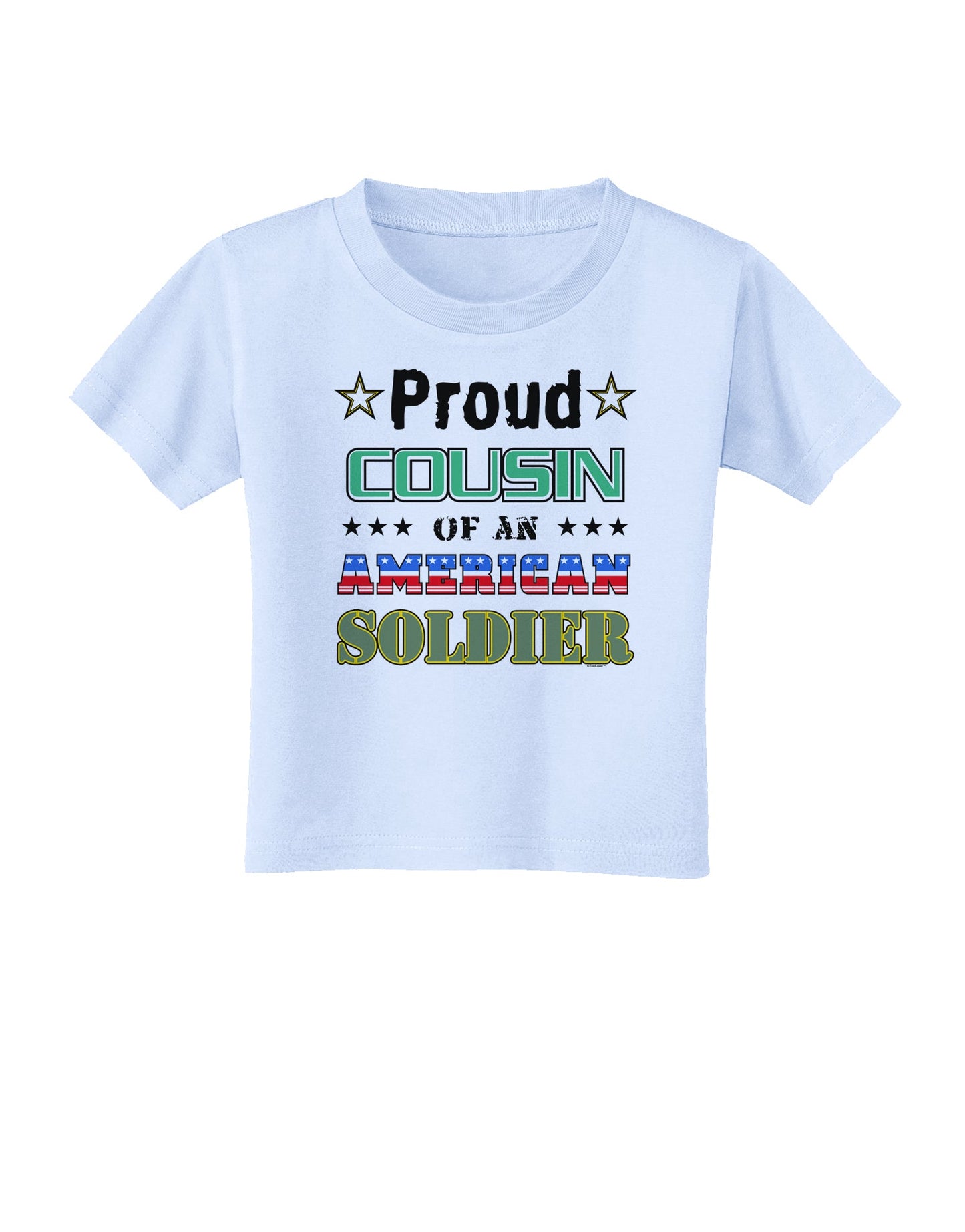 Proud Cousin of an American Soldier Toddler T-Shirt-Toddler T-Shirt-TooLoud-Light-Blue-2T-Davson Sales