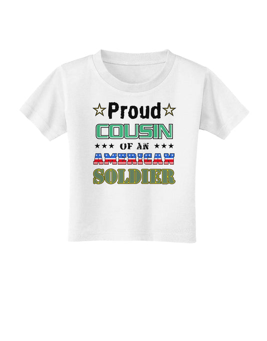 Proud Cousin of an American Soldier Toddler T-Shirt-Toddler T-Shirt-TooLoud-White-2T-Davson Sales