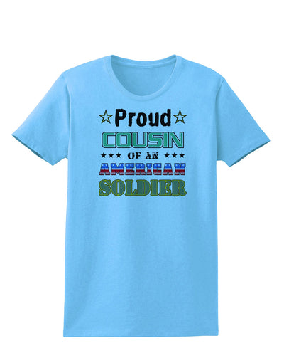 Proud Cousin of an American Soldier Womens T-Shirt-Womens T-Shirt-TooLoud-Aquatic-Blue-X-Small-Davson Sales