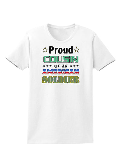 Proud Cousin of an American Soldier Womens T-Shirt-Womens T-Shirt-TooLoud-White-X-Small-Davson Sales