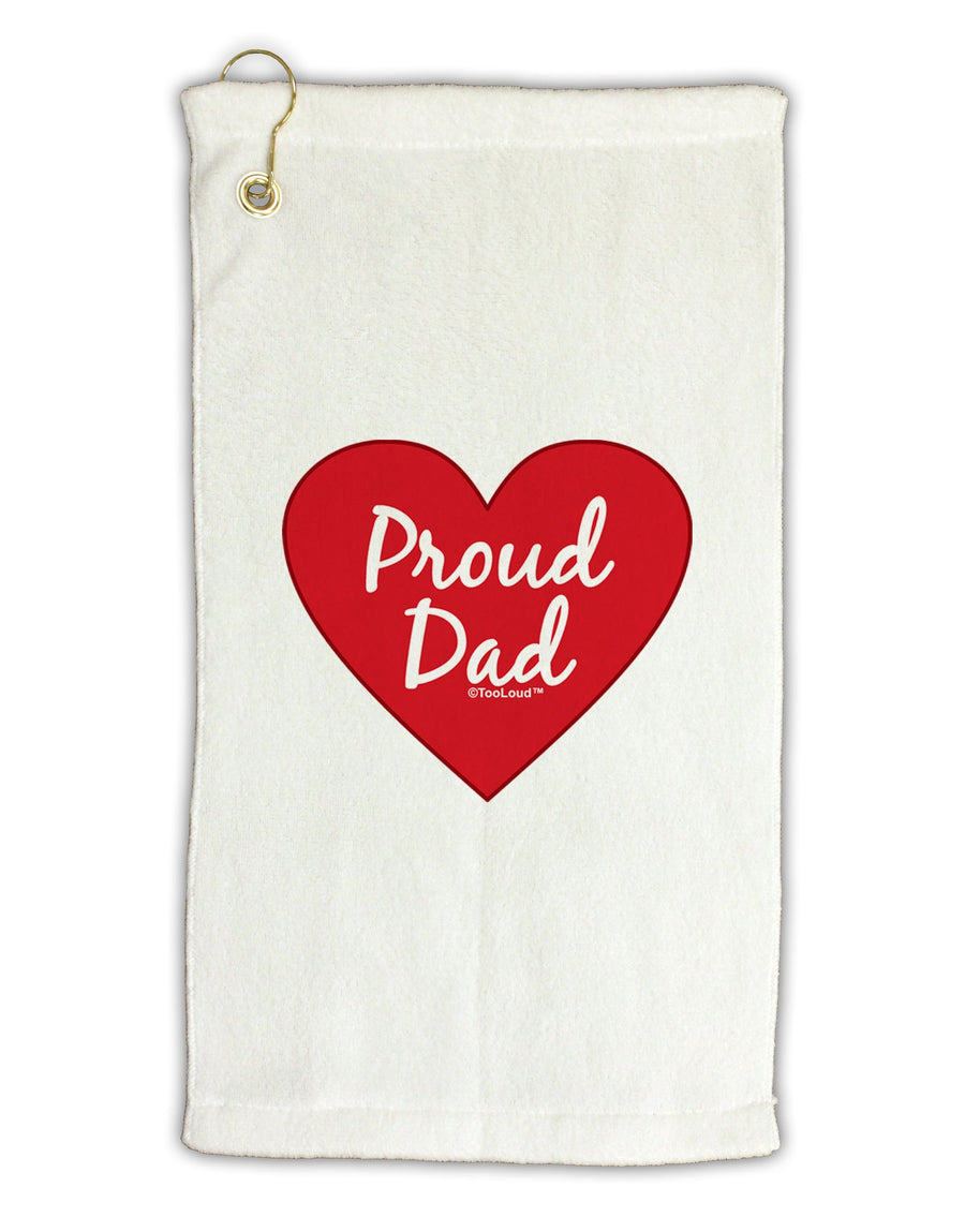 Proud Dad Heart Micro Terry Gromet Golf Towel 16 x 25 inch by TooLoud-Golf Towel-TooLoud-White-Davson Sales