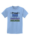 Proud Dad of an American Soldier Childrens T-Shirt-Childrens T-Shirt-TooLoud-Light-Blue-X-Small-Davson Sales