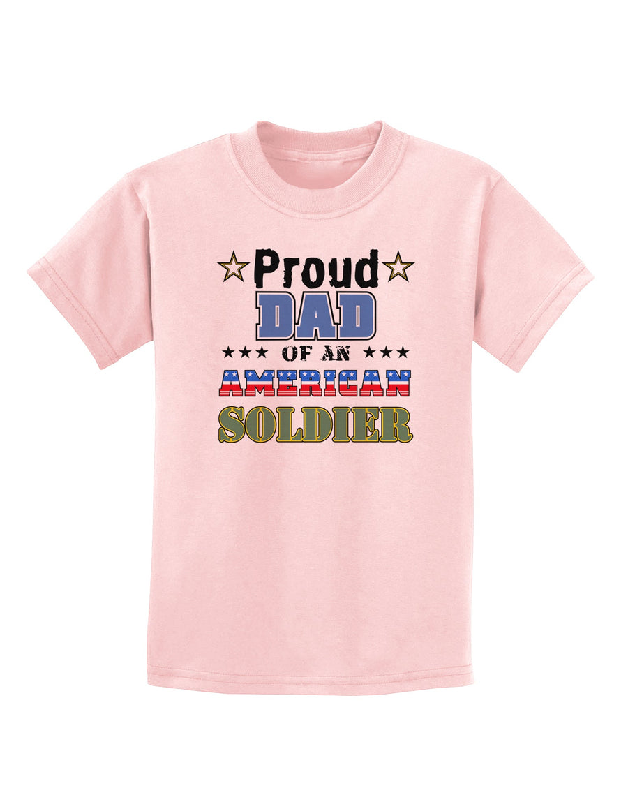 Proud Dad of an American Soldier Childrens T-Shirt-Childrens T-Shirt-TooLoud-White-X-Small-Davson Sales