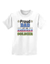 Proud Dad of an American Soldier Childrens T-Shirt-Childrens T-Shirt-TooLoud-White-X-Small-Davson Sales