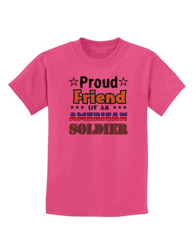 Proud Friend of an American Soldier Childrens T-Shirt-Childrens T-Shirt-TooLoud-Sangria-X-Small-Davson Sales