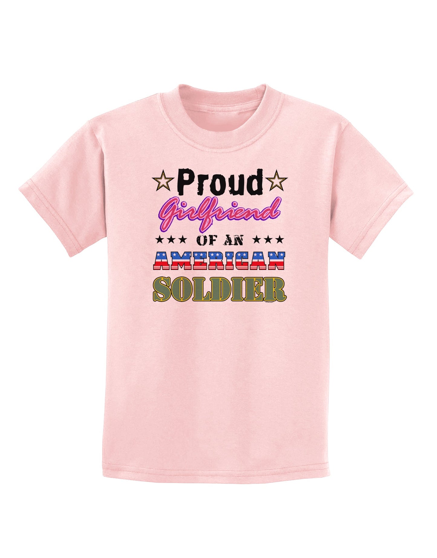 Proud Girlfriend of an American Soldier Childrens T-Shirt-Childrens T-Shirt-TooLoud-PalePink-X-Small-Davson Sales