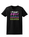 Proud Girlfriend of an American Soldier Womens Dark T-Shirt-TooLoud-Black-X-Small-Davson Sales