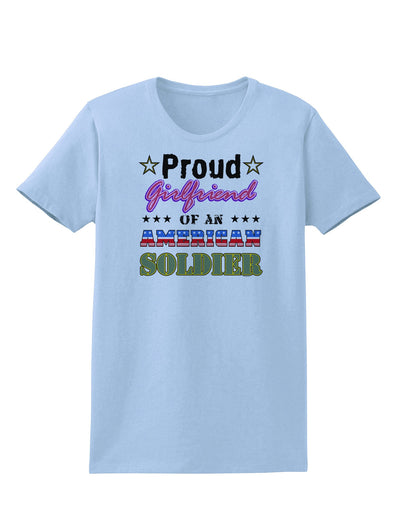 Proud Girlfriend of an American Soldier Womens T-Shirt-Womens T-Shirt-TooLoud-Light-Blue-X-Small-Davson Sales