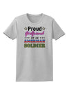 Proud Girlfriend of an American Soldier Womens T-Shirt-Womens T-Shirt-TooLoud-AshGray-X-Small-Davson Sales