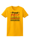 Proud Girlfriend of an American Soldier Womens T-Shirt-Womens T-Shirt-TooLoud-Gold-X-Small-Davson Sales