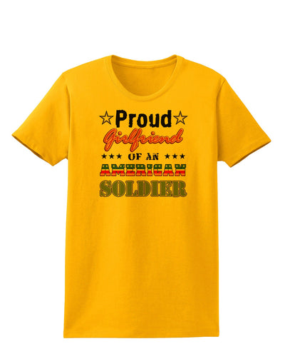 Proud Girlfriend of an American Soldier Womens T-Shirt-Womens T-Shirt-TooLoud-Gold-X-Small-Davson Sales