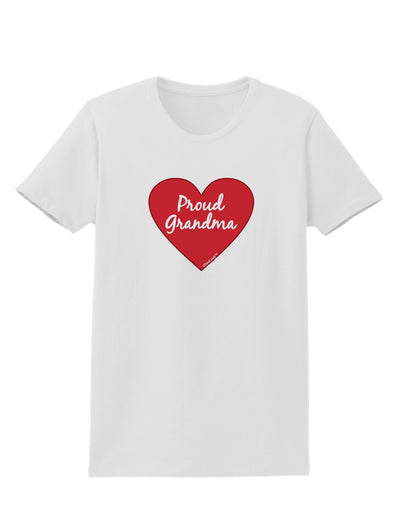 Proud Grandma Heart Womens T-Shirt-Womens T-Shirt-TooLoud-White-X-Small-Davson Sales