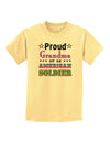 Proud Grandma of an American Soldier Childrens T-Shirt-Childrens T-Shirt-TooLoud-Daffodil-Yellow-X-Small-Davson Sales