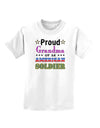 Proud Grandma of an American Soldier Childrens T-Shirt-Childrens T-Shirt-TooLoud-White-X-Small-Davson Sales