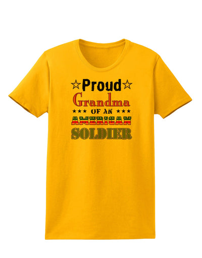 Proud Grandma of an American Soldier Womens T-Shirt-Womens T-Shirt-TooLoud-Gold-X-Small-Davson Sales