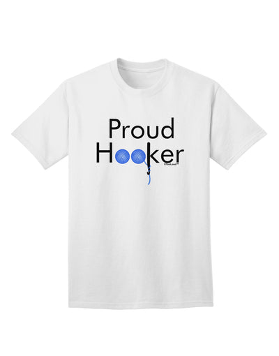 Proud Hooker Premium Adult T-Shirt - Exclusively for Ecommerce Shoppers-Mens T-shirts-TooLoud-White-Small-Davson Sales