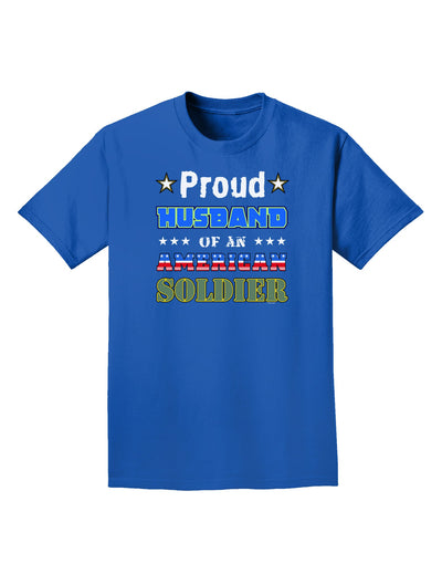 Proud Husband of an American Soldier Adult Dark T-Shirt-Mens T-Shirt-TooLoud-Royal-Blue-Small-Davson Sales