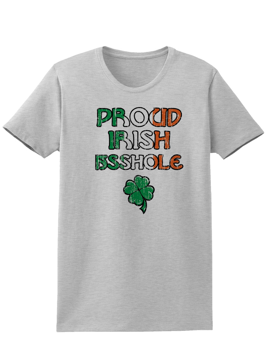 Proud Irish Asshole Adult Womens St. Patrick's Day T-Shirt-TooLoud-White-Small-Davson Sales