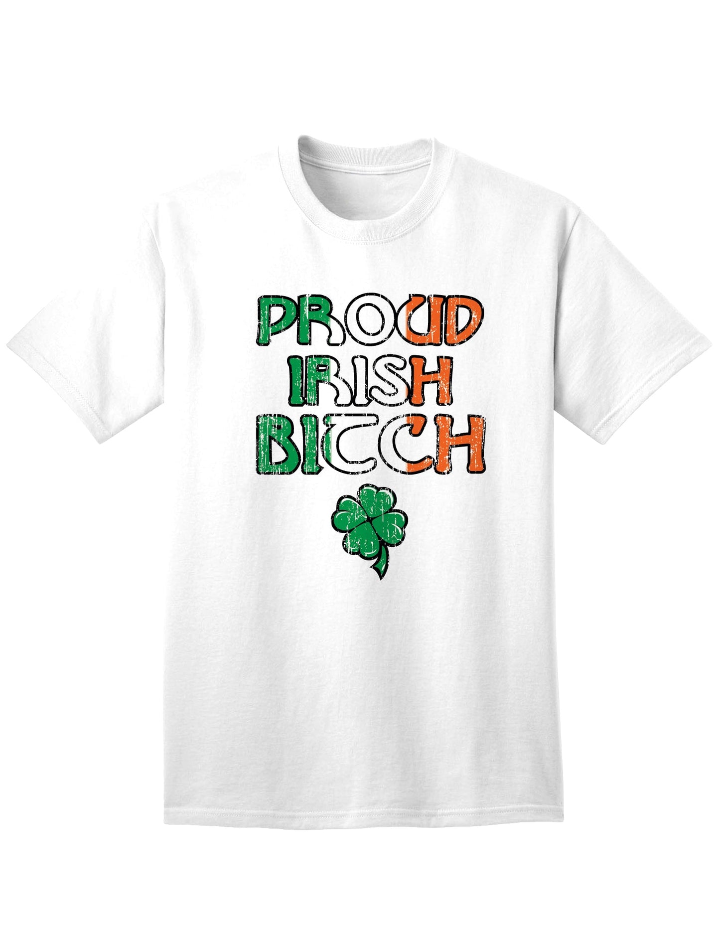 Proud Irish Bitch Adult Unisex St Patrick's Day T-Shirt-TooLoud-White-Small-Davson Sales