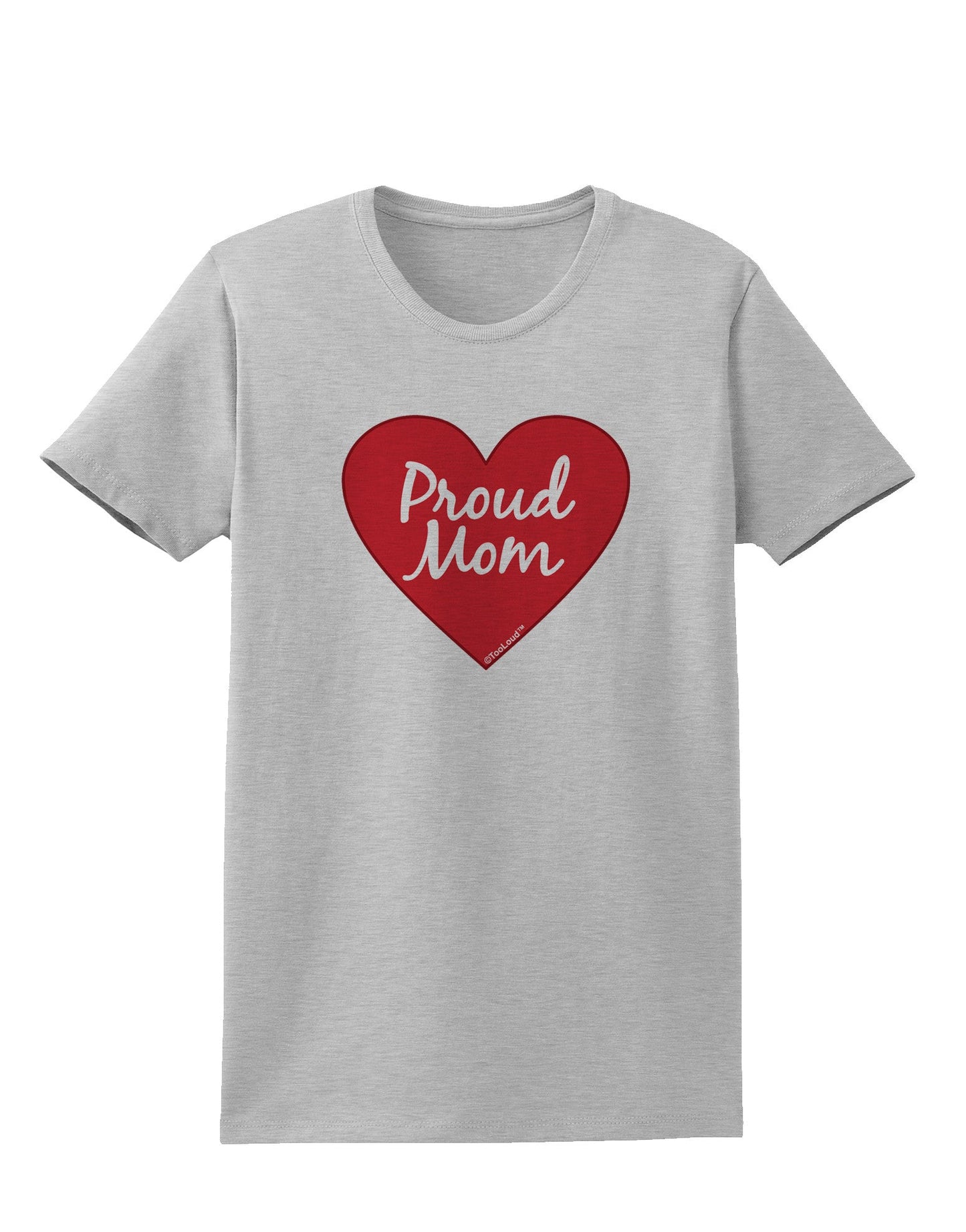 Proud Mom Heart Womens T-Shirt-Womens T-Shirt-TooLoud-AshGray-X-Small-Davson Sales